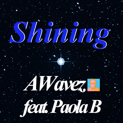 Shining - AWavez