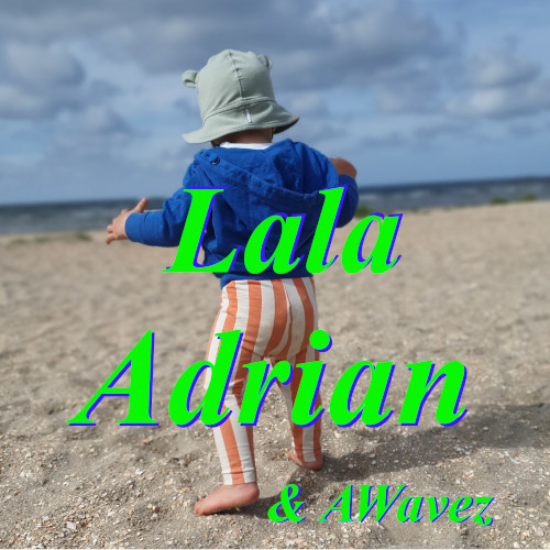 LaLa - Adrian & AWavez