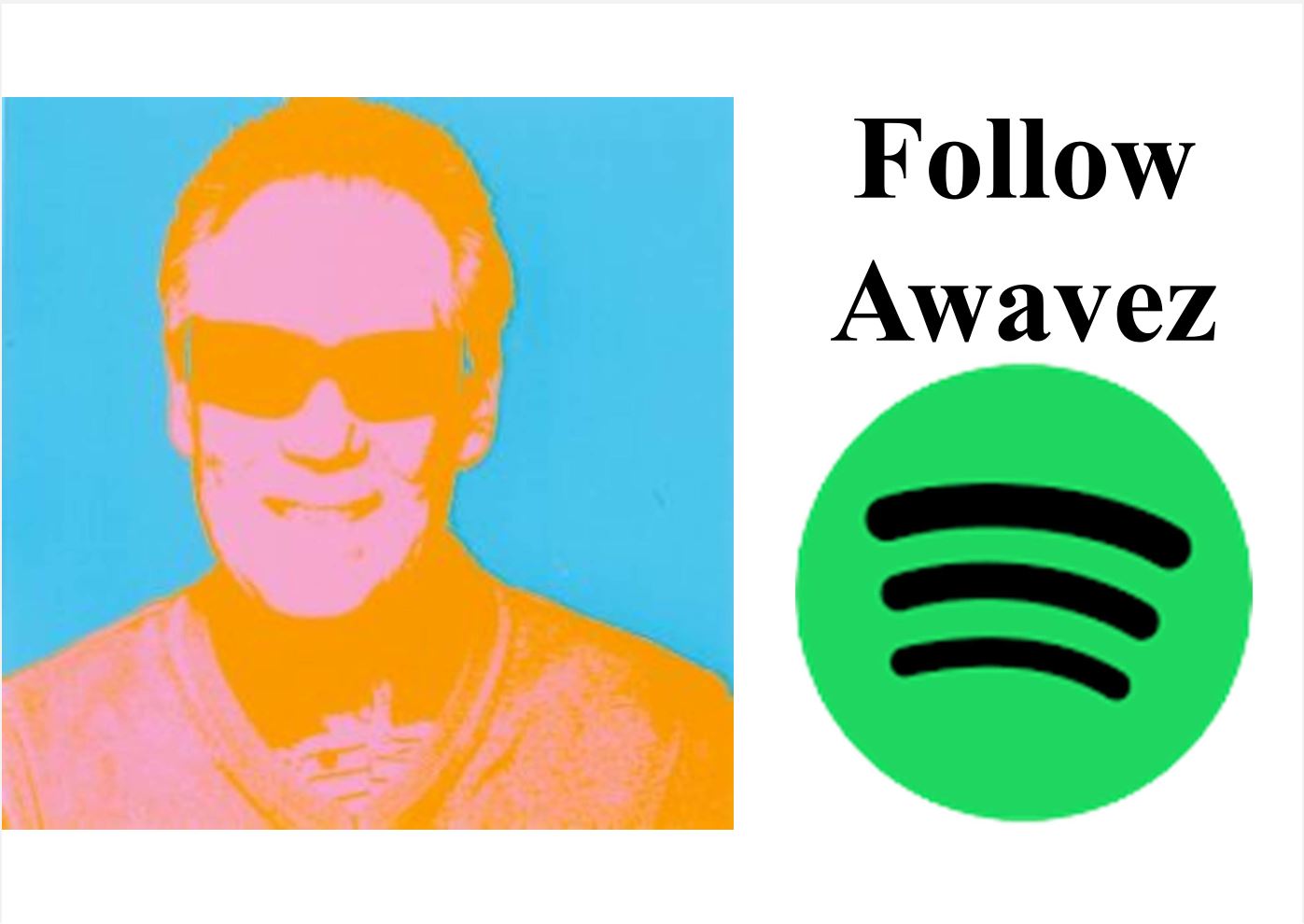 Follow AWavez on Spotify